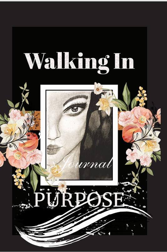 Walking In Purpose Journal